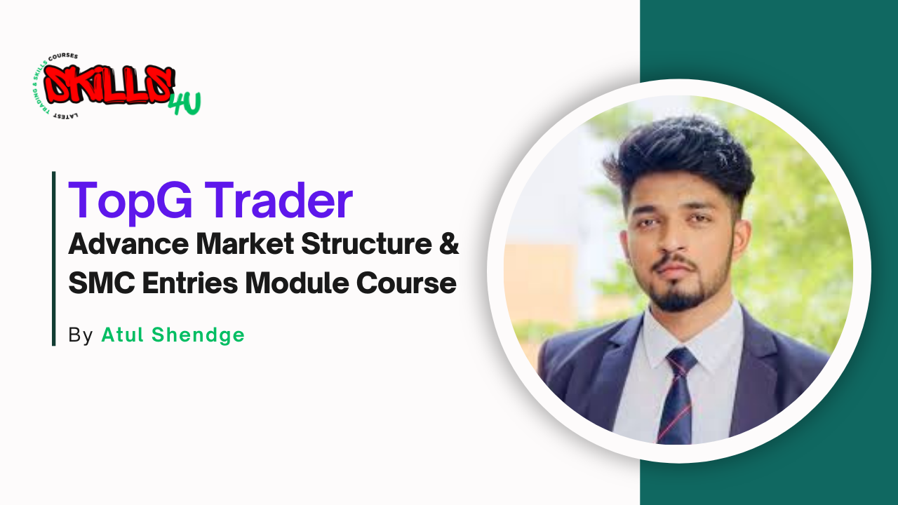 Advance Market Structure & SMC Entries Module Course By TOPG Trader