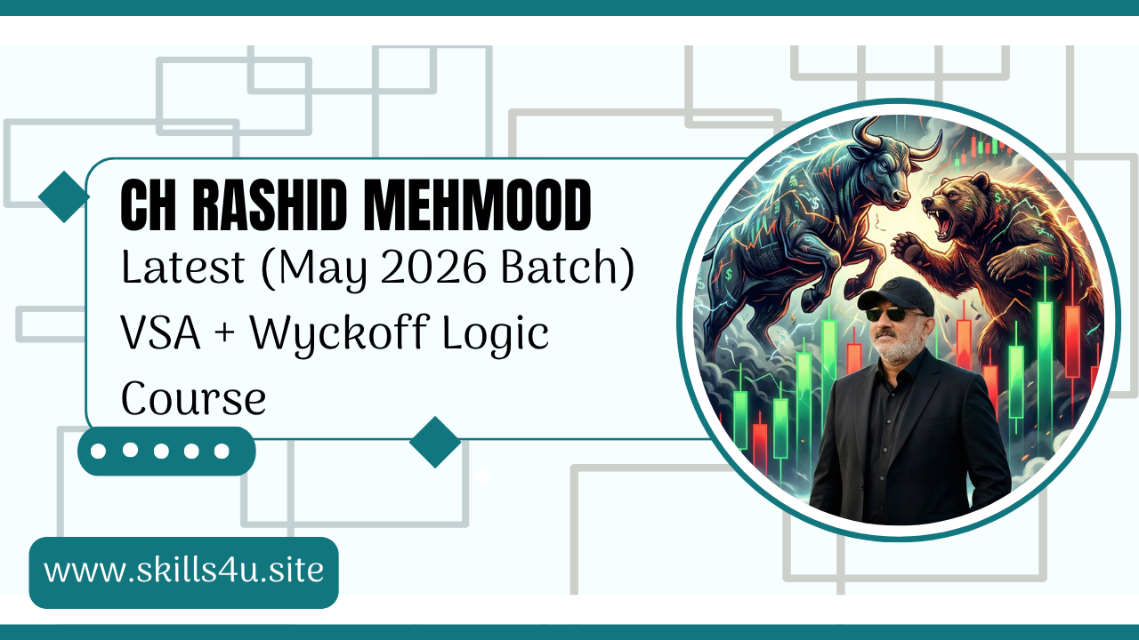 Ch Rashid Mehmood Latest (May 2026 Batch) VSA + Wyckoff Logic Course