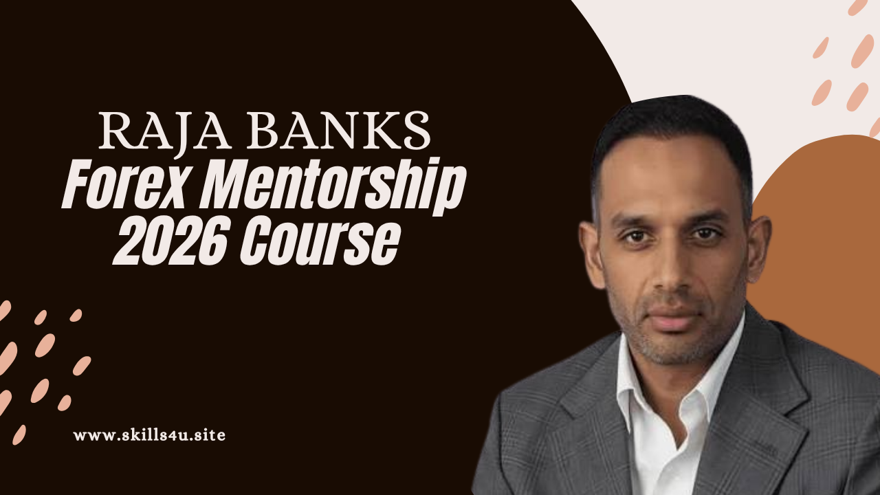 Raja Banks – Forex Mentorship 2026 Course